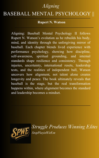 “Aligning” Baseball Mental Psychology 2 by. Rupert N. Watson